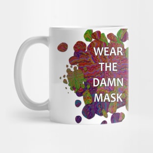 Wear the Damn Mask Mug